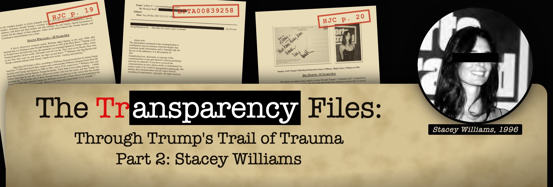 Through Trump's Trail of Trauma, Part 2: Stacey Williams — redacted documents and a portrait with a black bar over the eyes